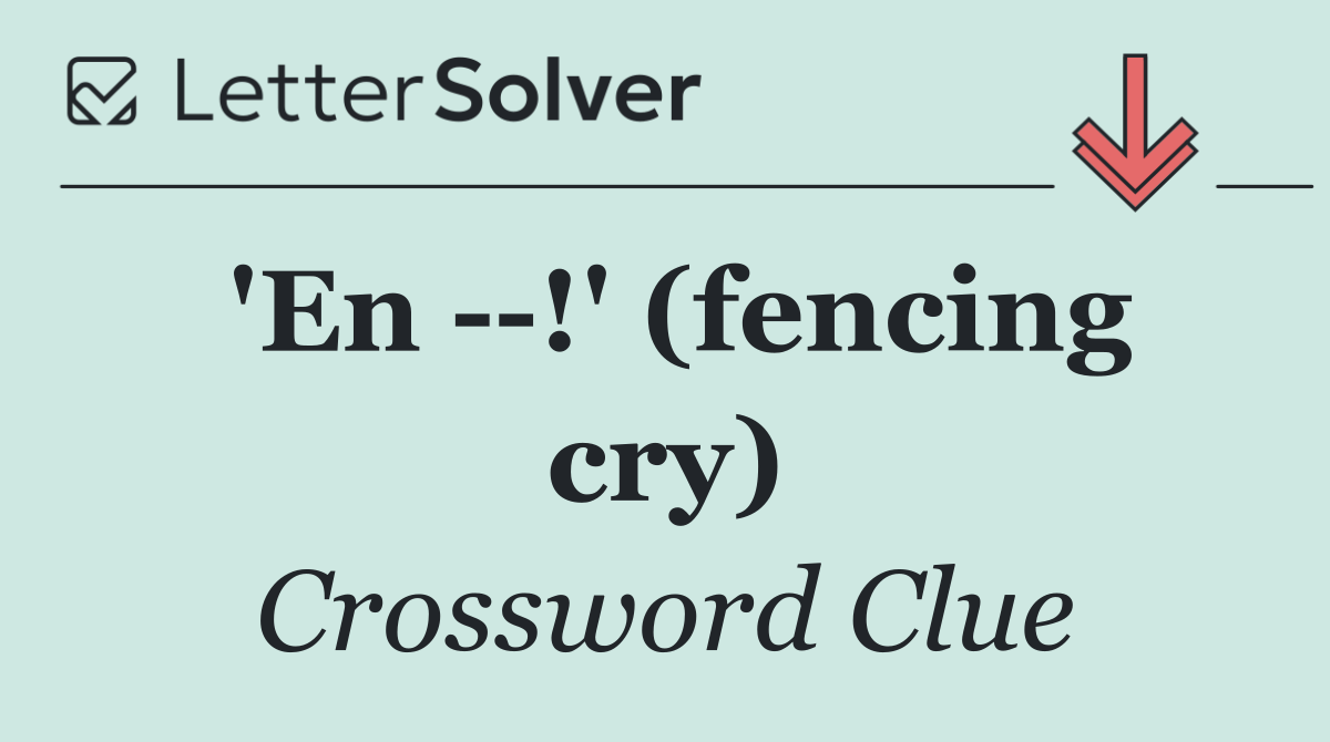 'En   !' (fencing cry)