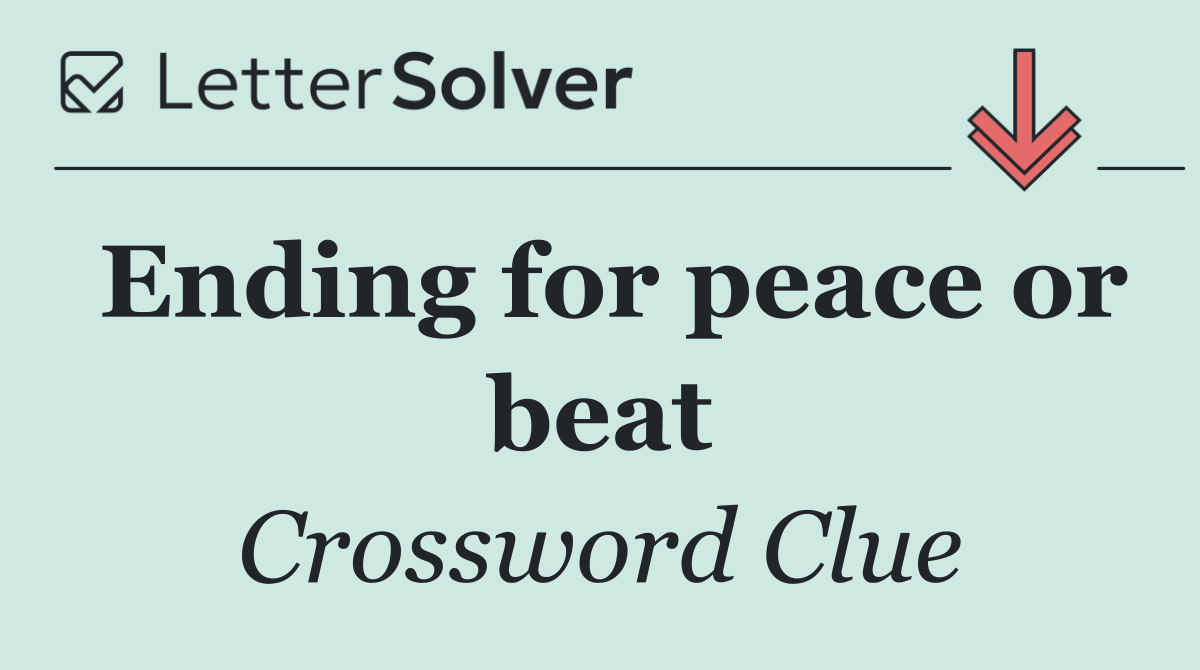 Ending for peace or beat