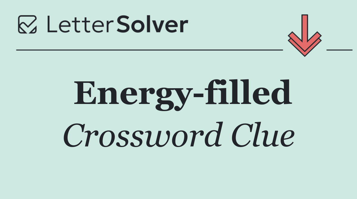 Energy filled