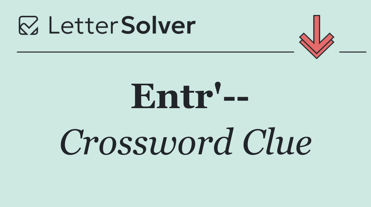 Entr'  