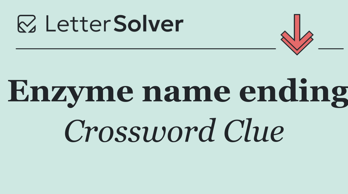 Enzyme name ending