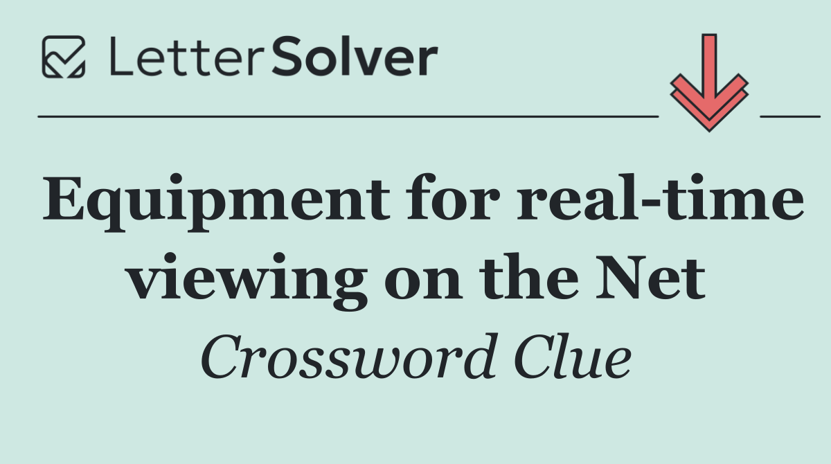 Equipment for real time viewing on the Net