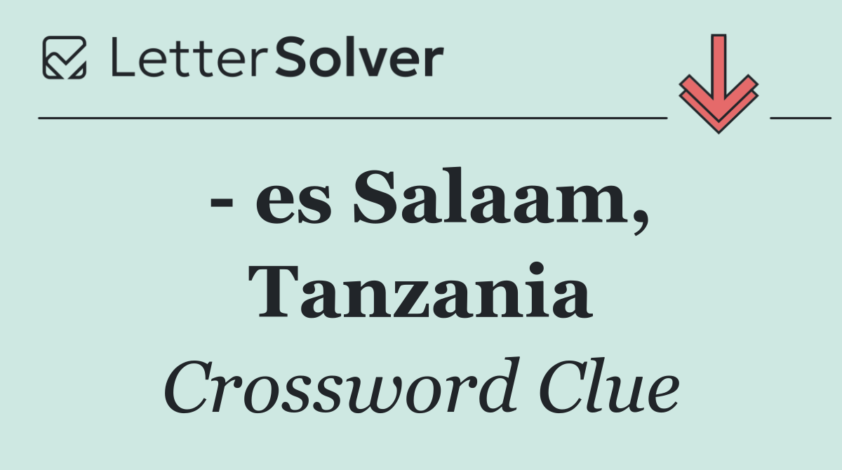   es Salaam, Tanzania