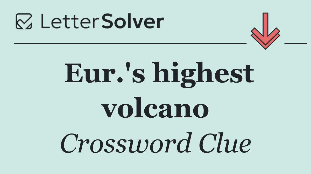 Eur.'s highest volcano