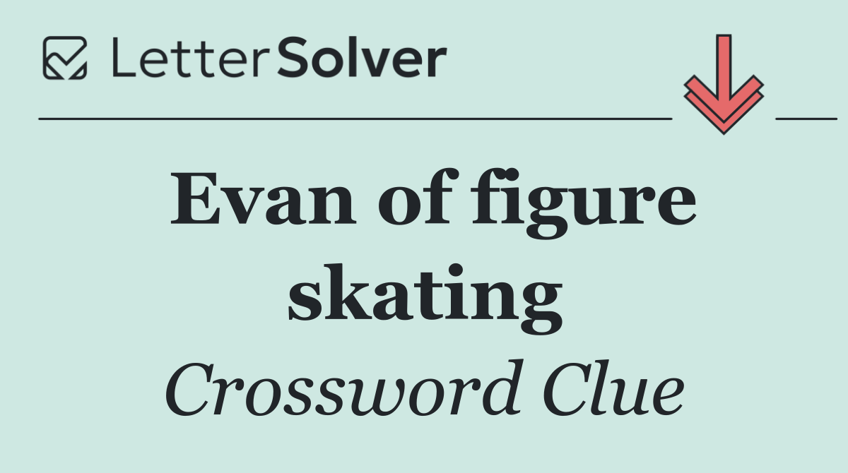 Evan of figure skating