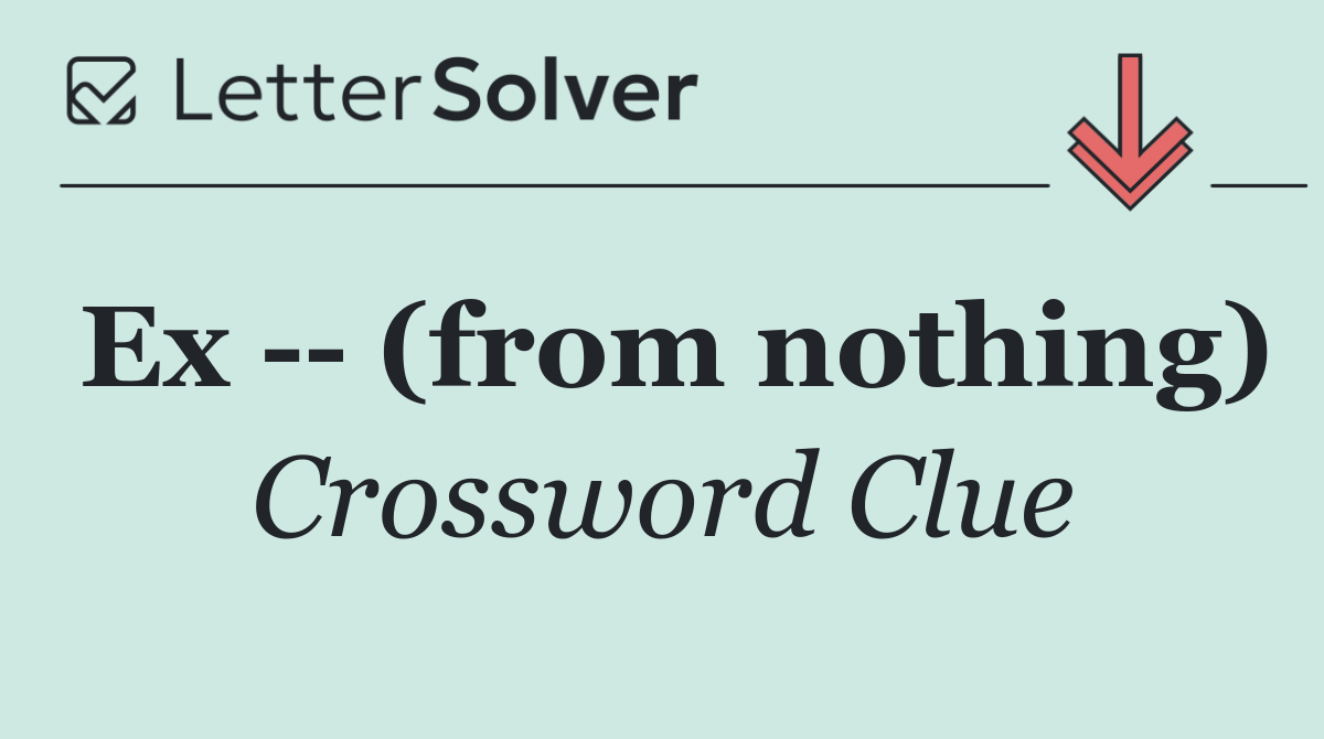 Ex    (from nothing)