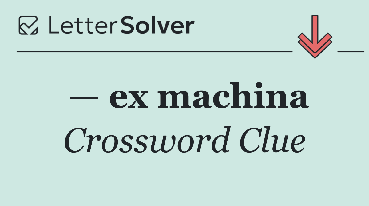 — ex machina