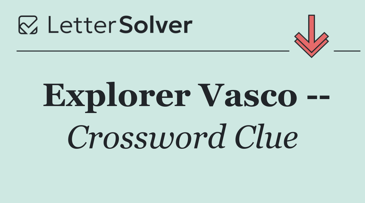 Explorer Vasco   