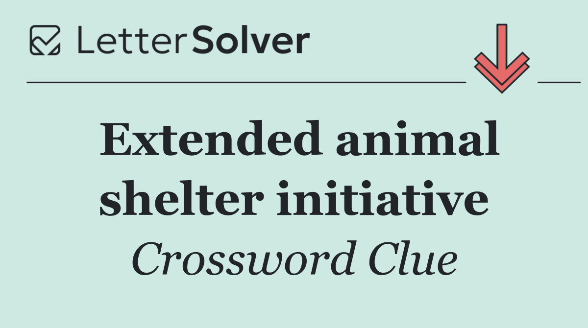 Extended animal shelter initiative