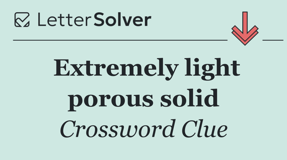 Extremely light porous solid