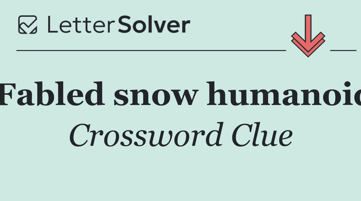 Fabled snow humanoid