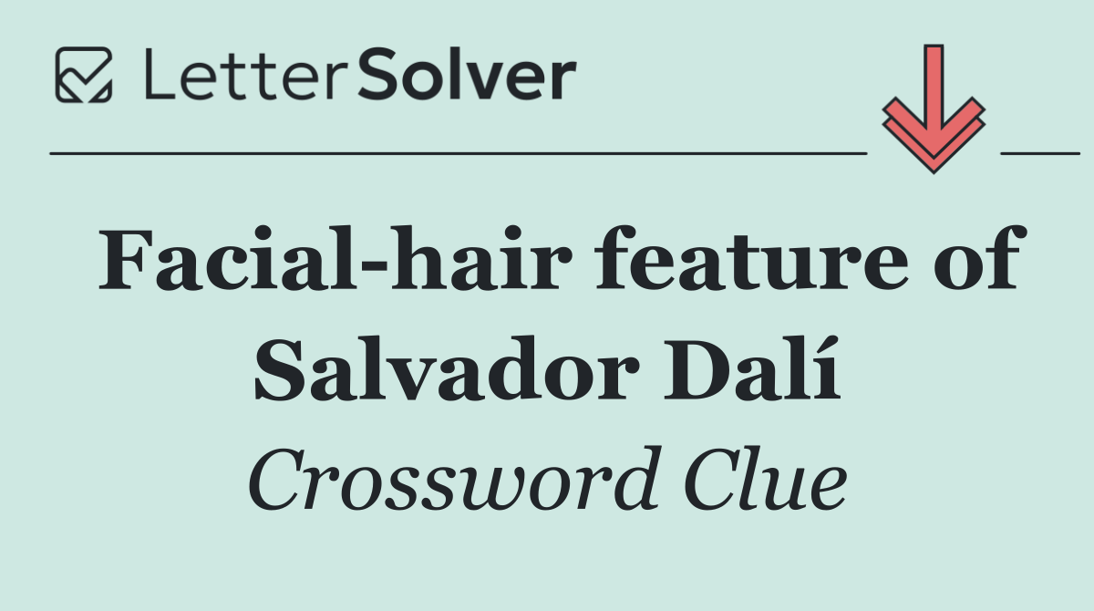 Facial hair feature of Salvador Dalí