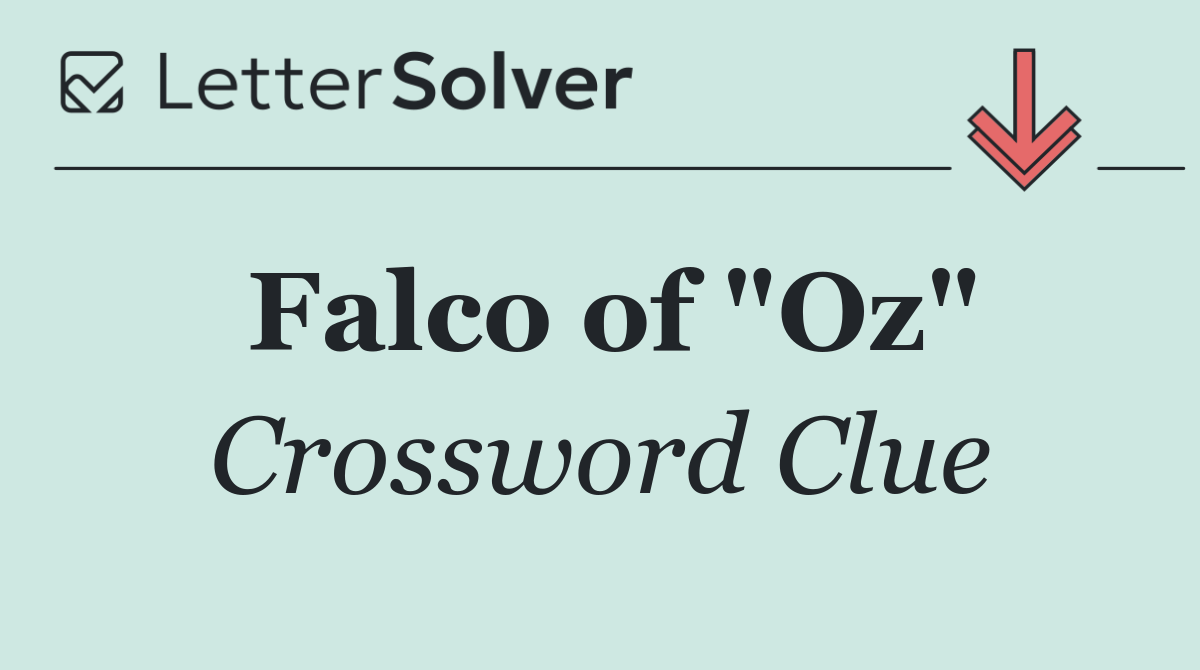 Falco of "Oz"