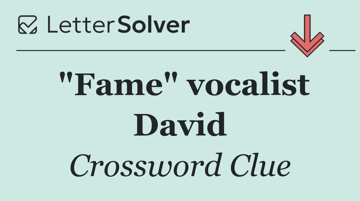 "Fame" vocalist David