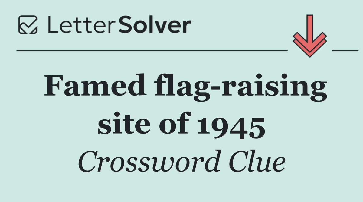Famed flag raising site of 1945