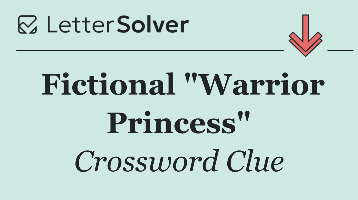 Fictional "Warrior Princess"
