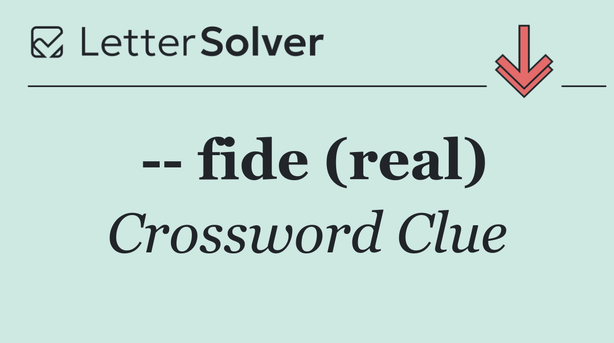    fide (real)