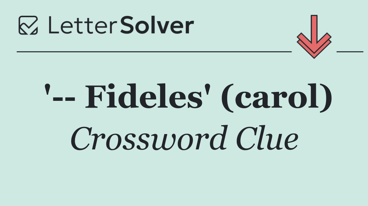 '   Fideles' (carol)