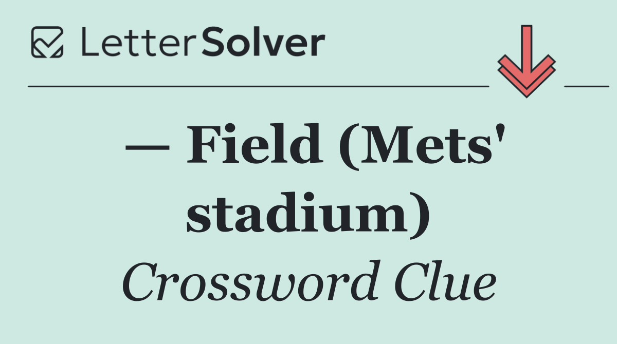 — Field (Mets' stadium)