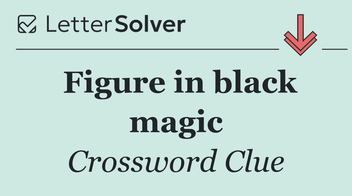 Figure in black magic