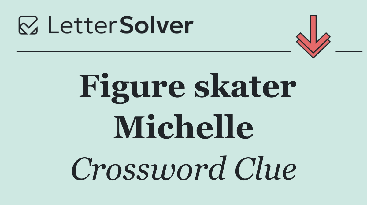 Figure skater Michelle