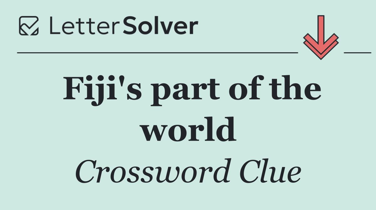 Fiji's part of the world