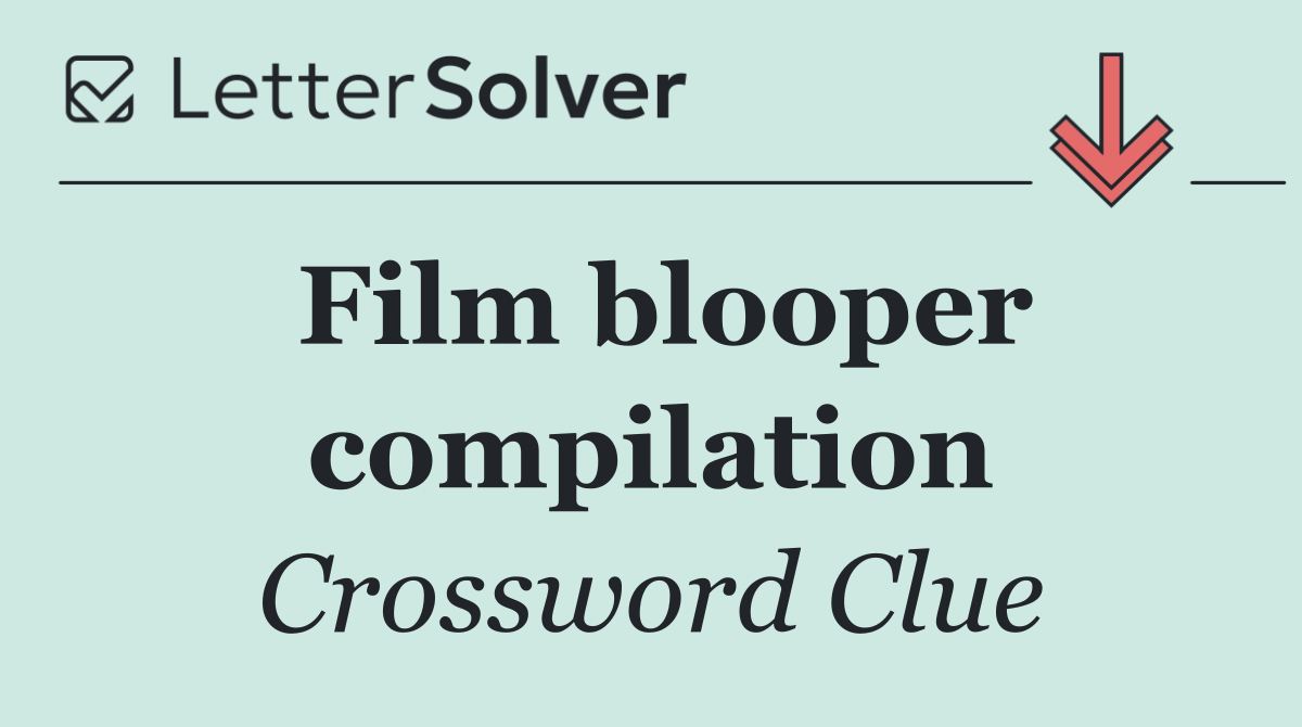Film blooper compilation