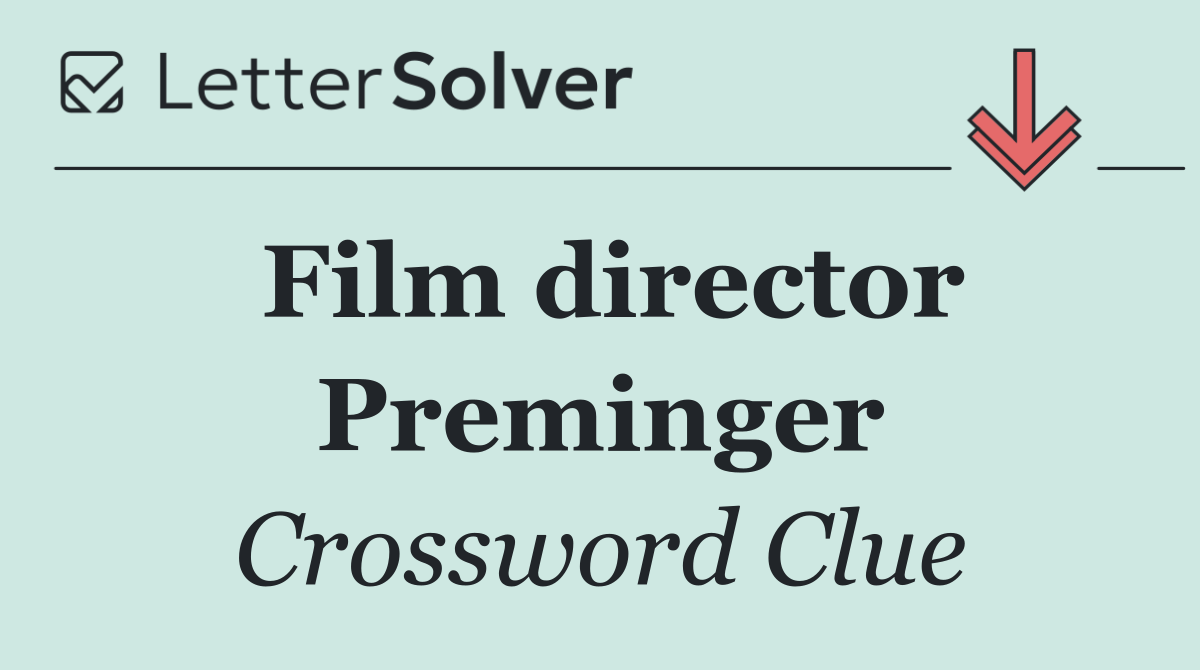 Film director Preminger