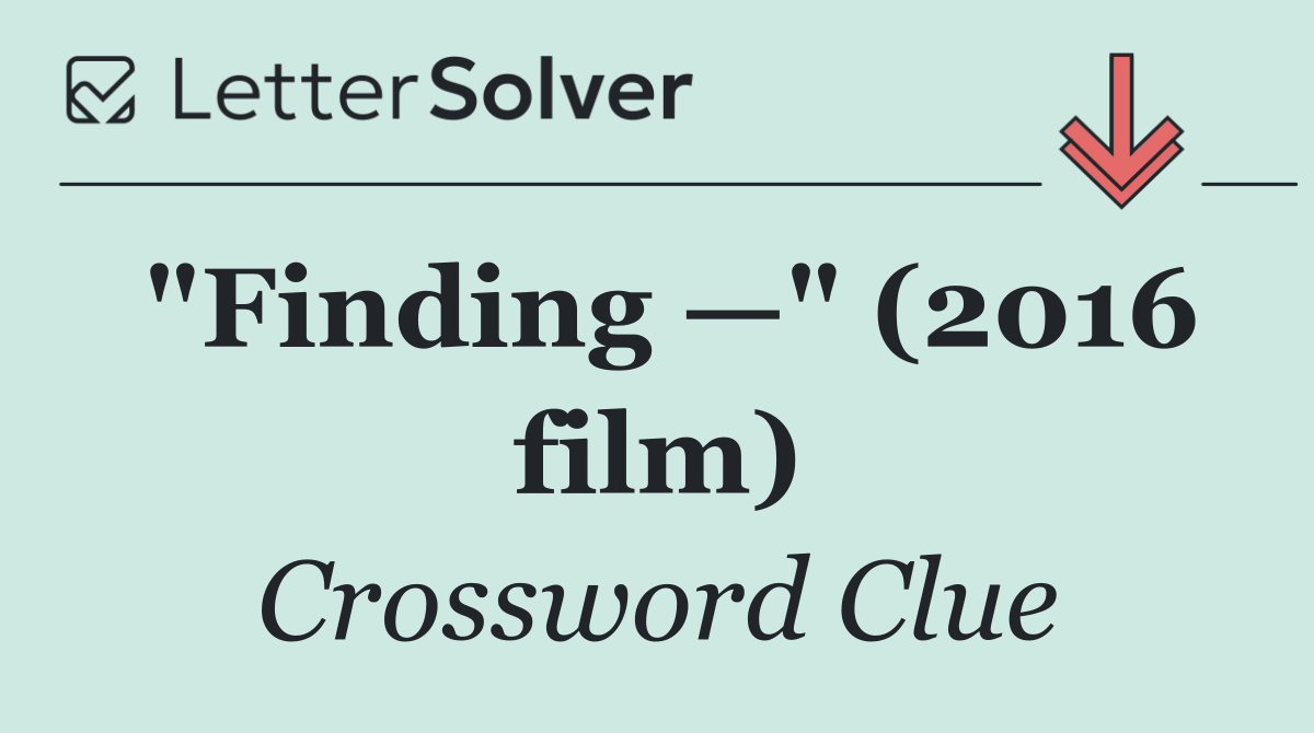 "Finding —" (2016 film)