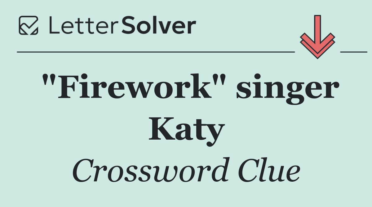 "Firework" singer Katy