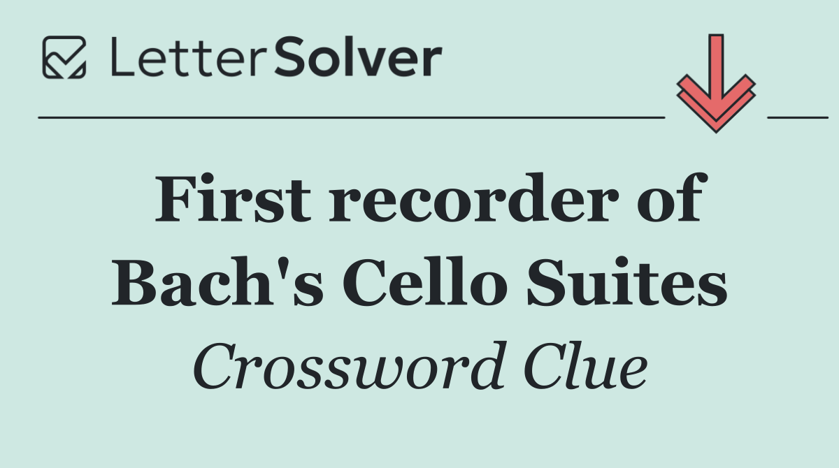 First recorder of Bach's Cello Suites