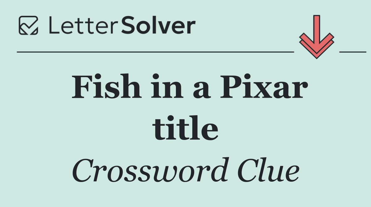 Fish in a Pixar title