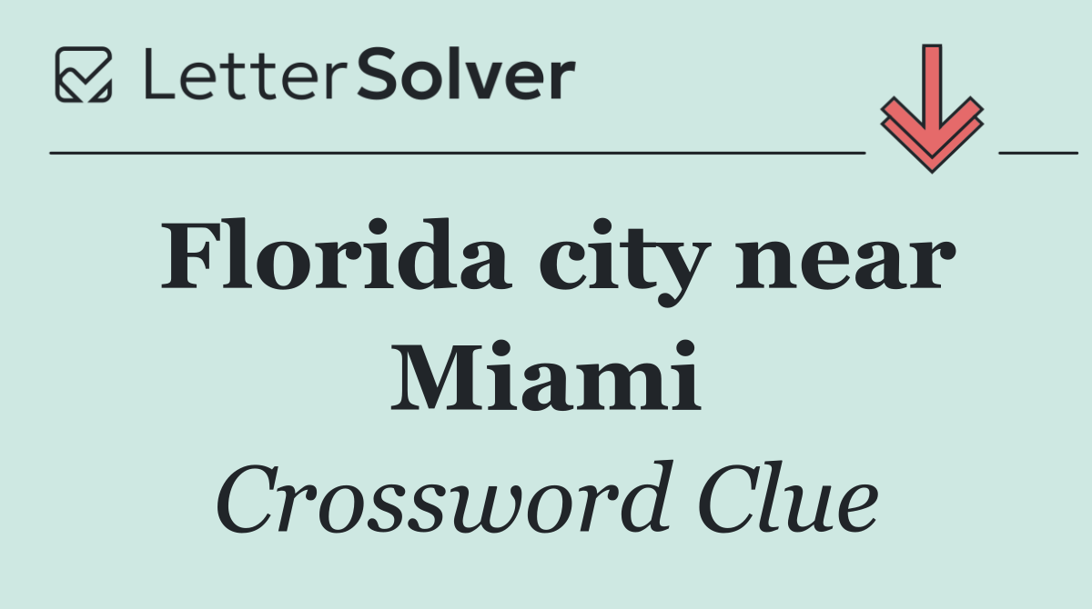 Florida city near Miami