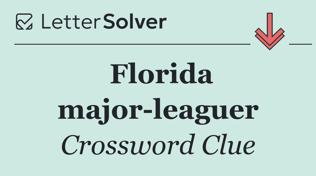 Florida major leaguer