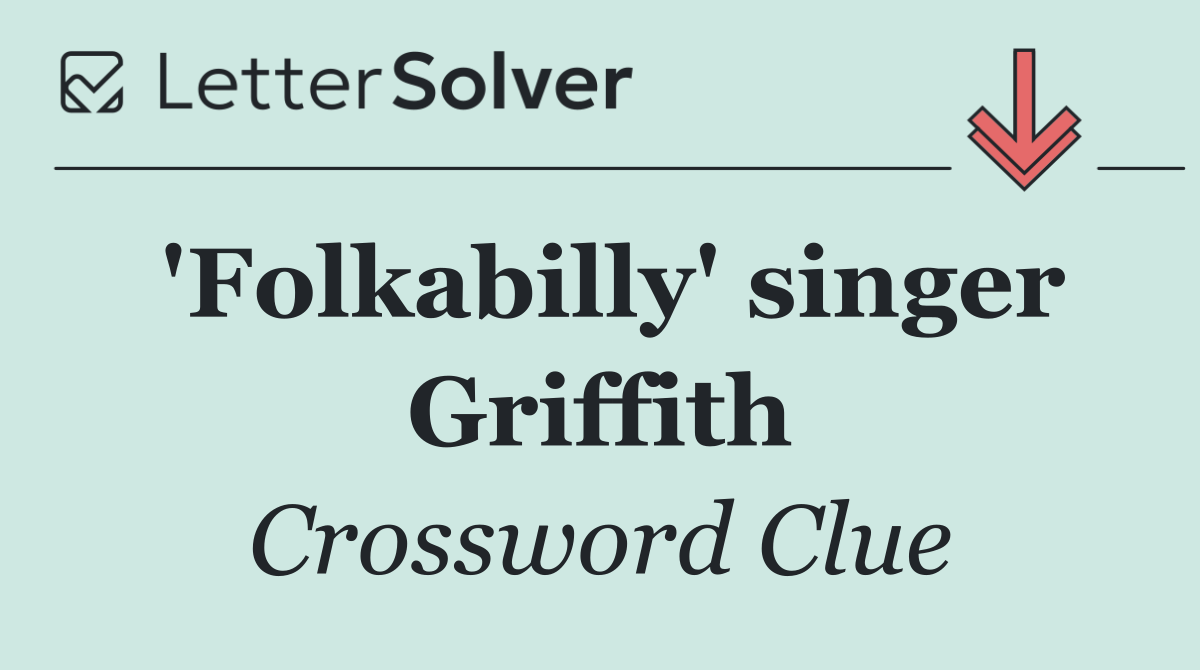 'Folkabilly' singer Griffith