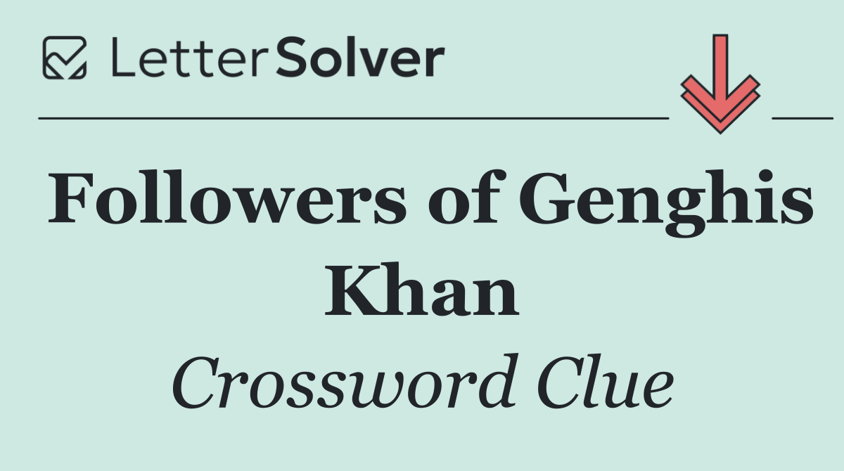 Followers of Genghis Khan