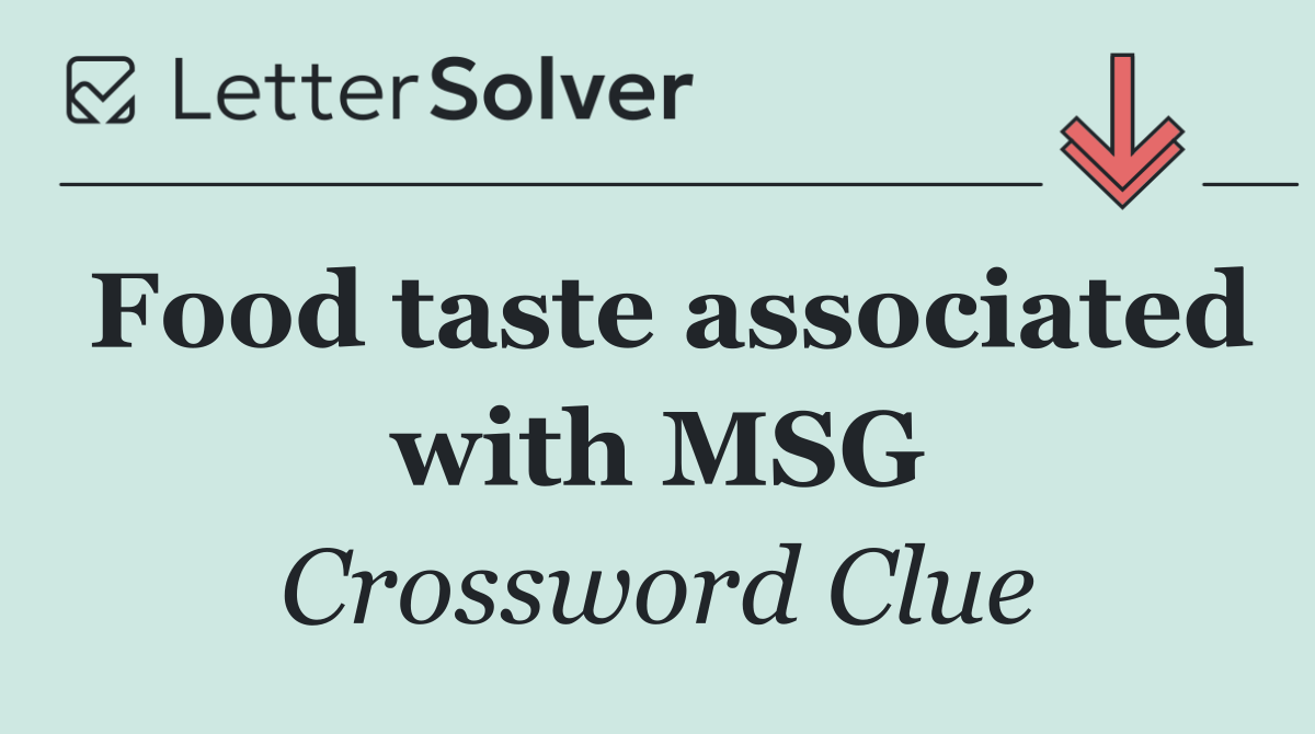 Food taste associated with MSG