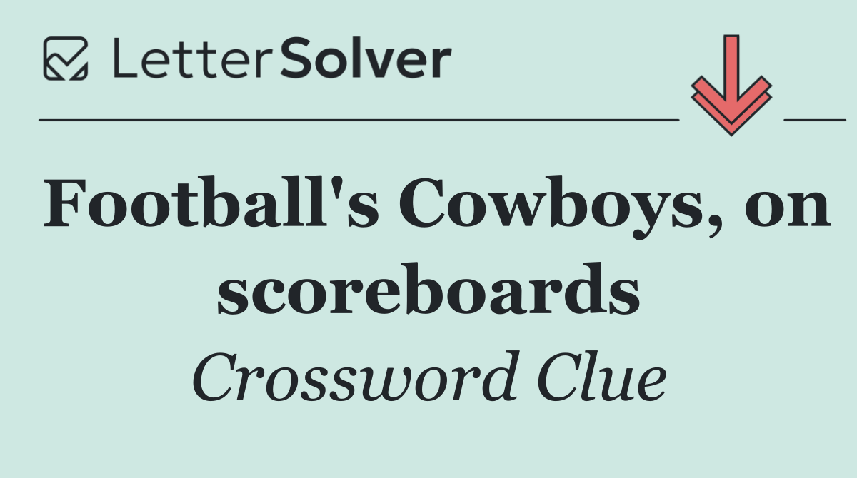 Football's Cowboys, on scoreboards