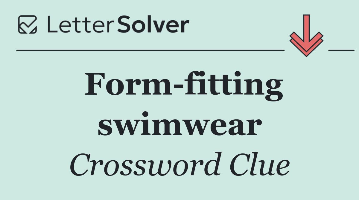 Form fitting swimwear
