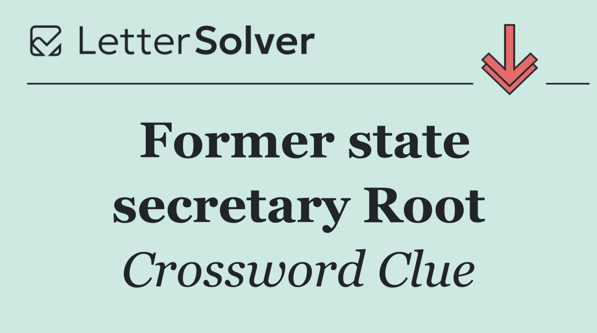 Former state secretary Root