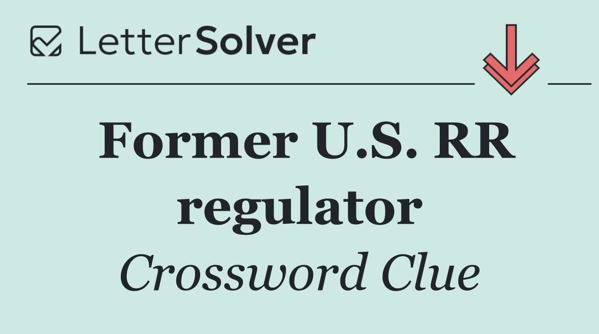 Former U.S. RR regulator