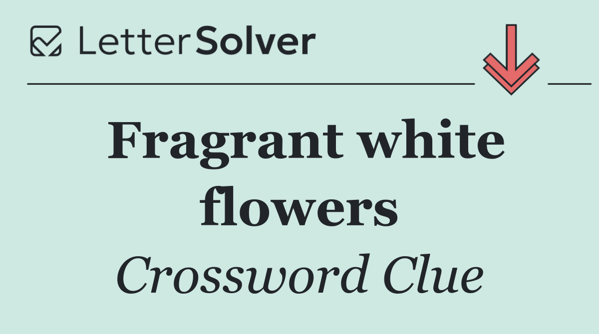 Fragrant white flowers