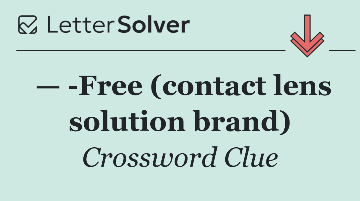 —  Free (contact lens solution brand)