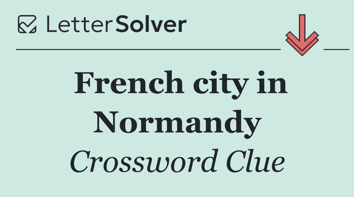 French city in Normandy