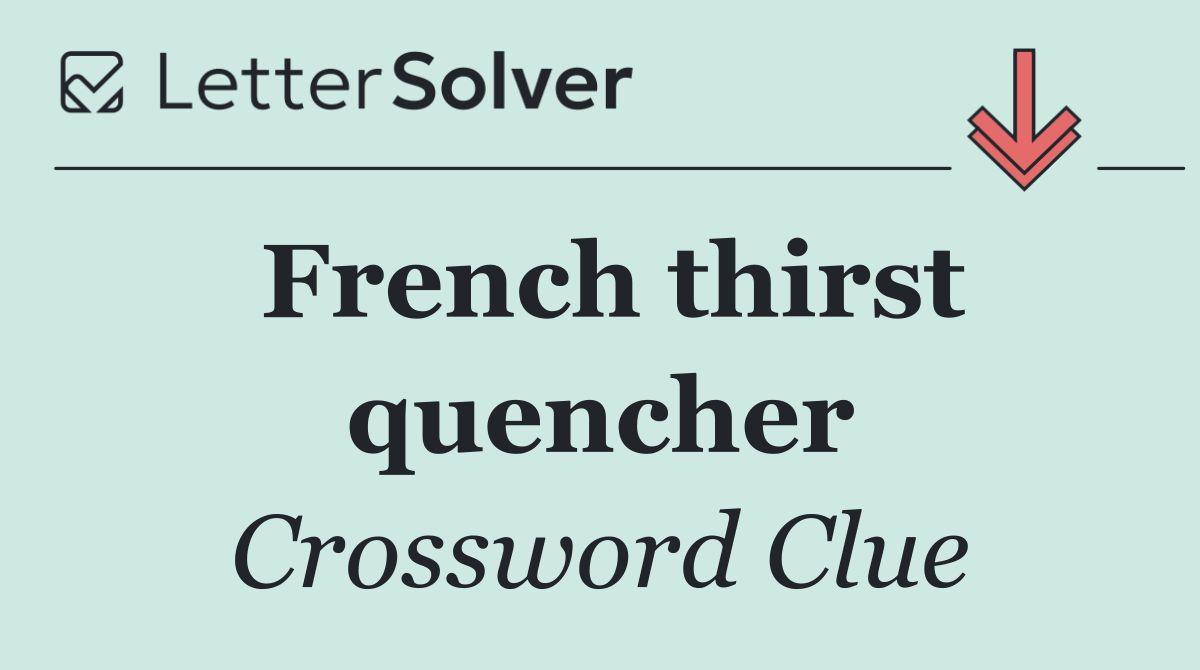 French thirst quencher