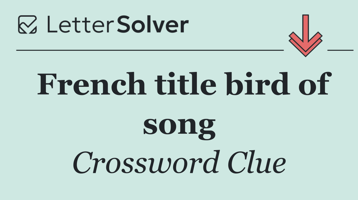 French title bird of song