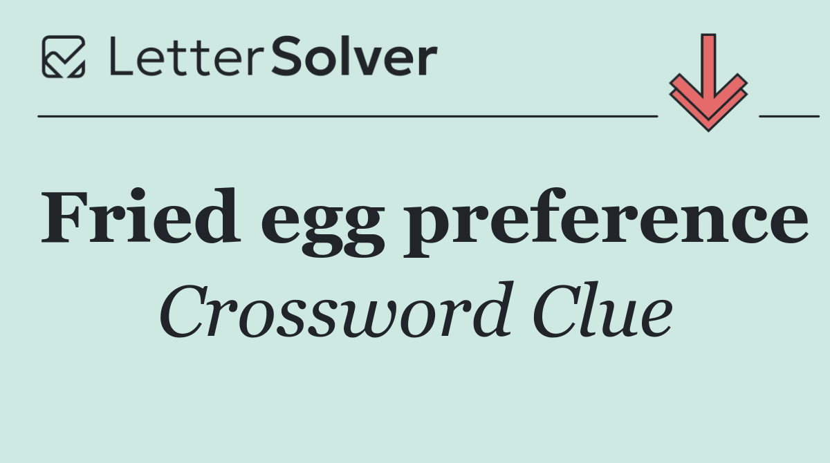 Fried egg preference