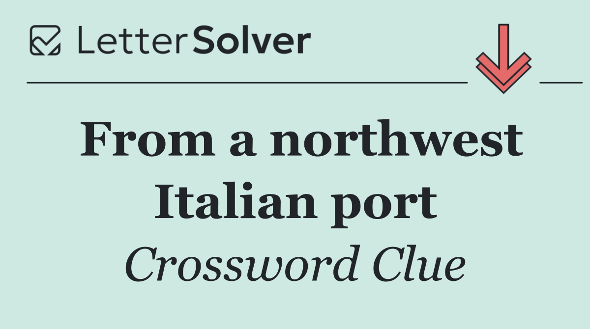 From a northwest Italian port