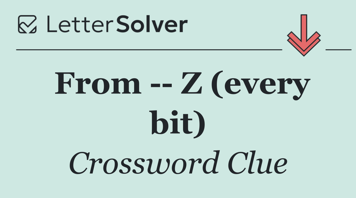 From    Z (every bit)