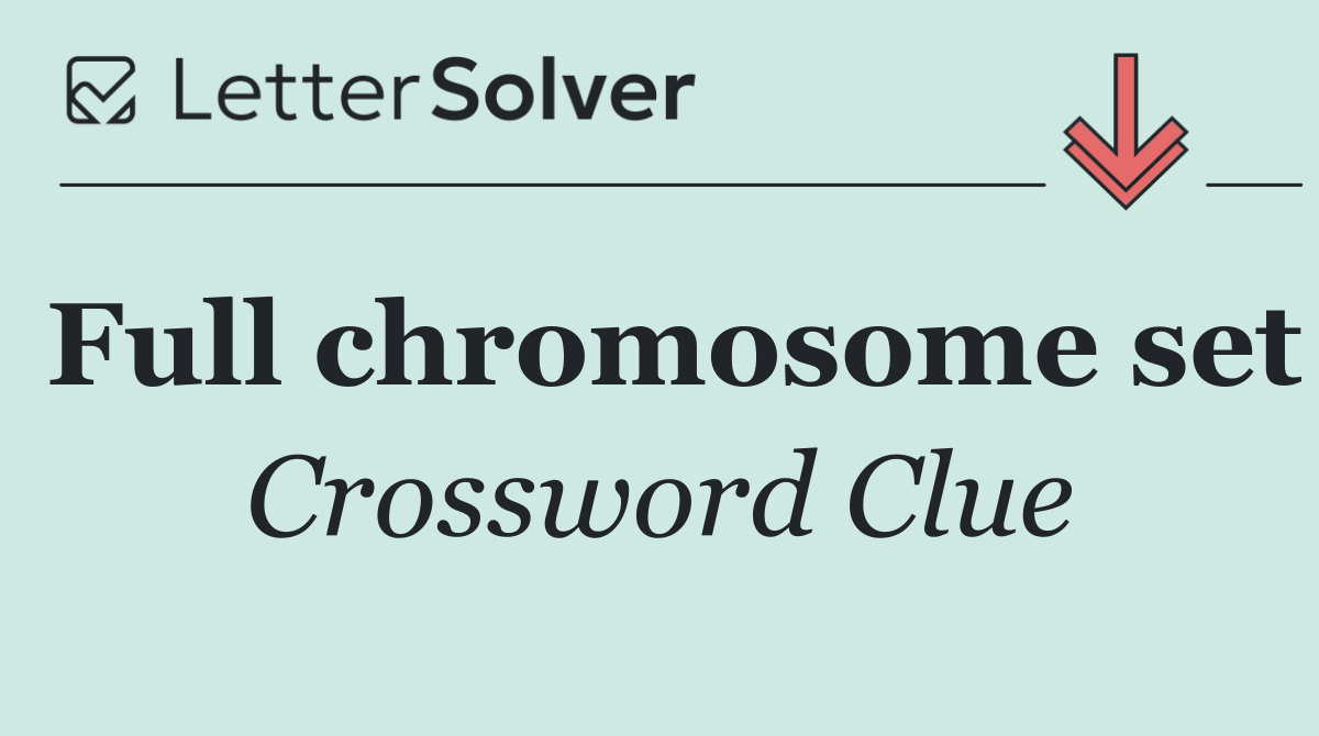 Full chromosome set